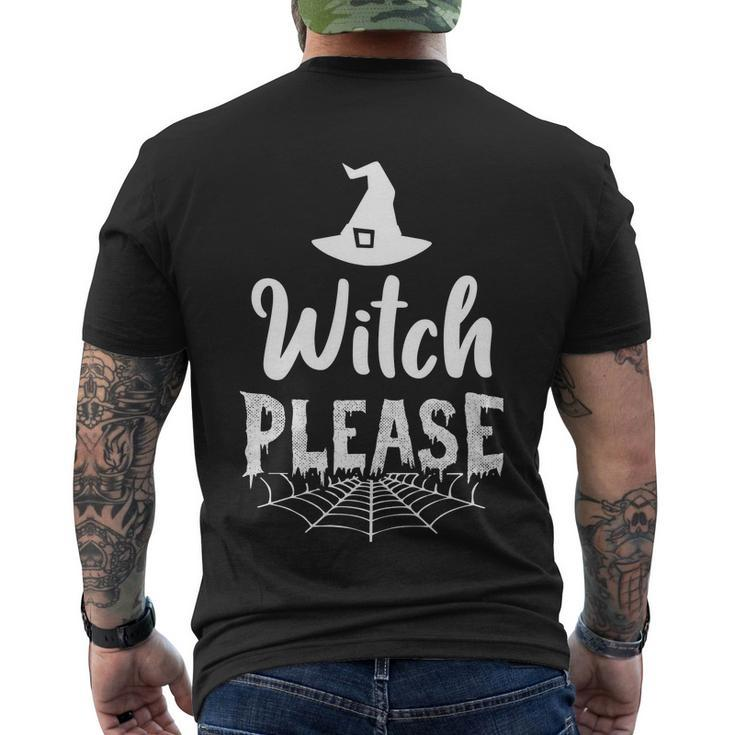 Witch Please Witch Hat Halloween Quote V4 Men's Crewneck Short Sleeve Back Print T-shirt