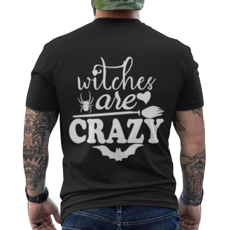 Witches Are Crazy Halloween Quote Men's Crewneck Short Sleeve Back Print T-shirt