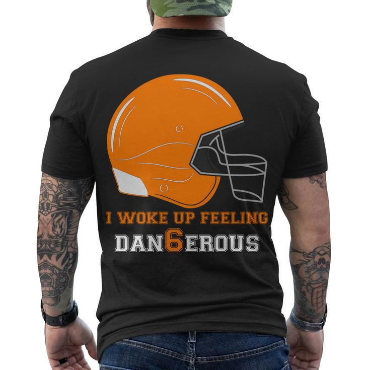 Woke Up Feeling Dan6erous Dangerous Men's Crewneck Short Sleeve Back Print T-shirt