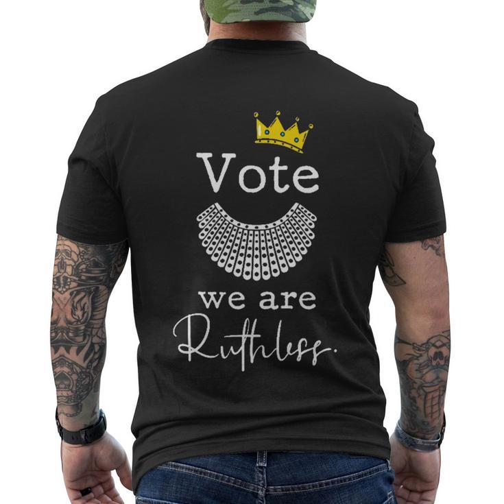 Womens Rights Vote Were Ruthless Rbg Pro Choice Men's Crewneck Short Sleeve Back Print T-shirt