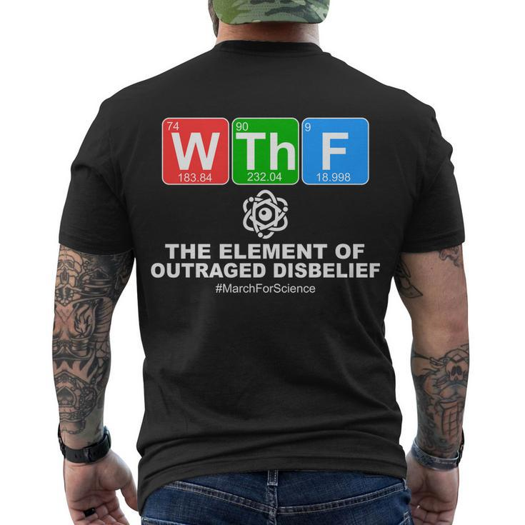 Wthf Wtf The Element Of Outraged Disbelief March For Science Men's Crewneck Short Sleeve Back Print T-shirt