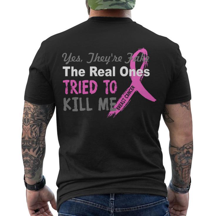 Yes Theyre Are Fake The Real Ones Tried To Kill Me Tshirt Men's Crewneck Short Sleeve Back Print T-shirt