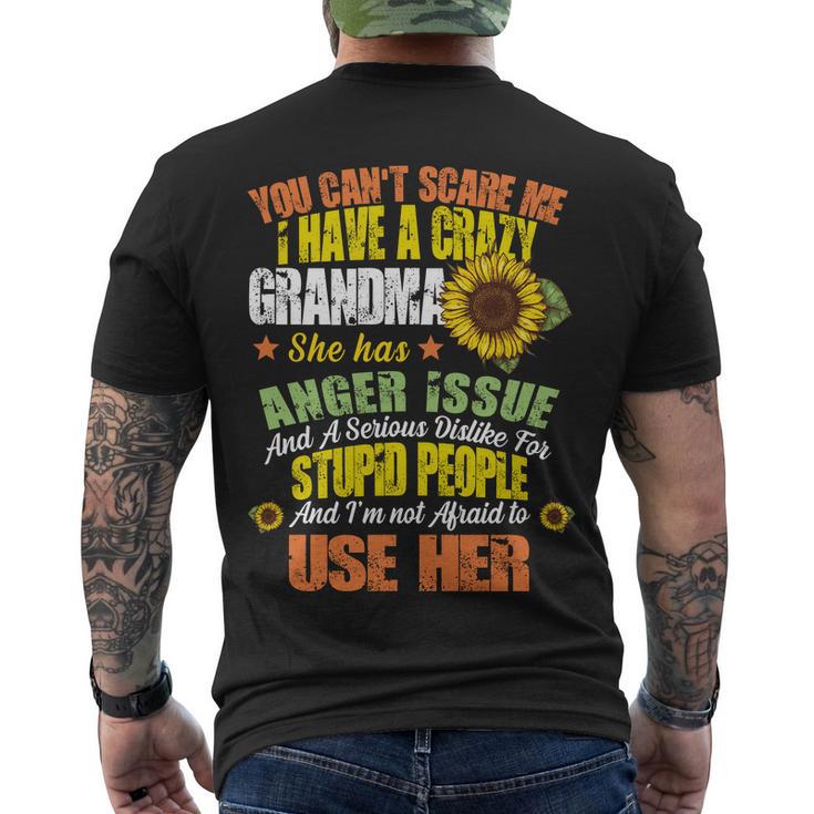 You Cant Scare Me I Have A Grandma With Anger Issues Men's Crewneck Short Sleeve Back Print T-shirt