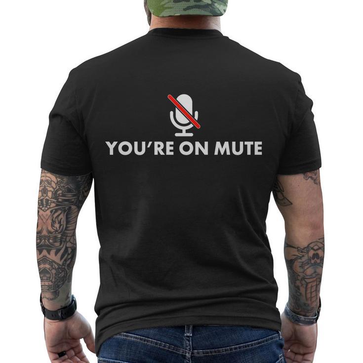 Youre On Mute Men's Crewneck Short Sleeve Back Print T-shirt