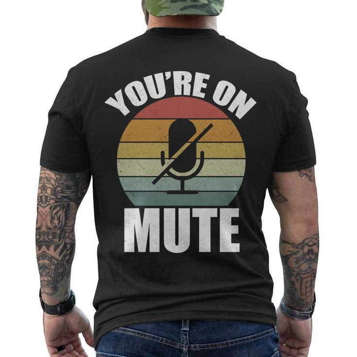 Youre On Mute Retro Funny Tshirt Men's Crewneck Short Sleeve Back Print T-shirt