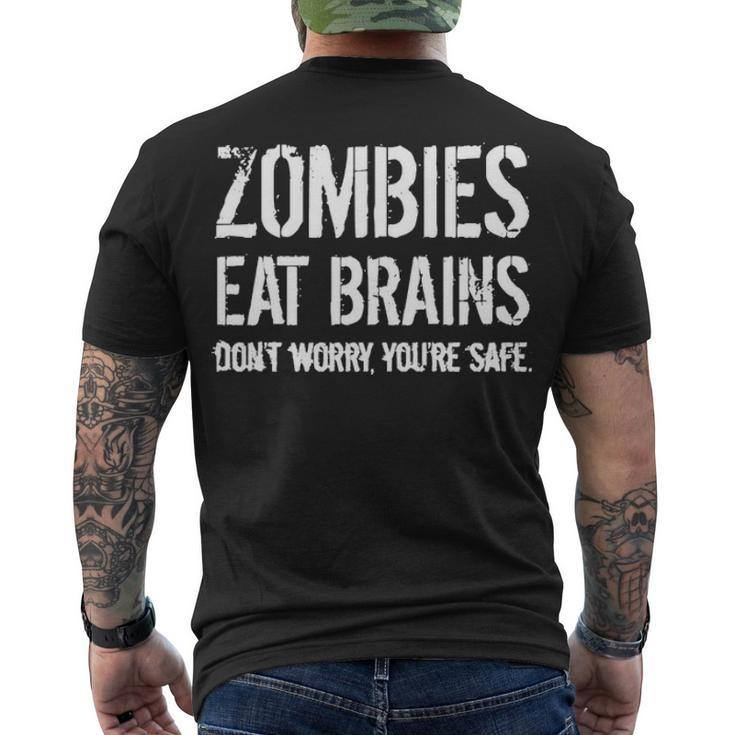 Zombies Eat Brains So Youre Safe Men's Crewneck Short Sleeve Back Print T-shirt