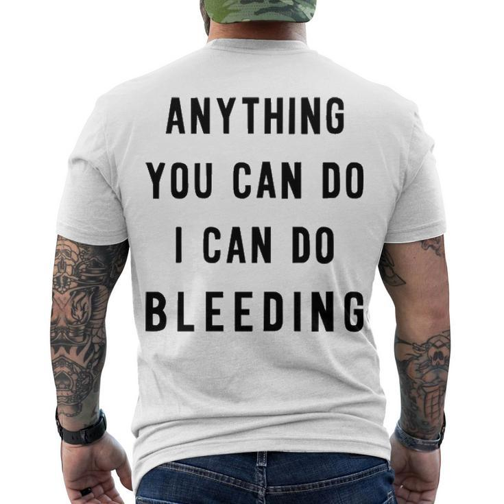 Anything You Can Do I Can Do Bleeding V3 Men's Crewneck Short Sleeve Back Print T-shirt