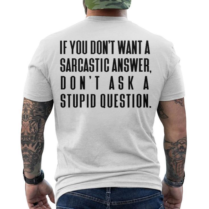 Dont Ask A Stupid Question V2 Men's Crewneck Short Sleeve Back Print T-shirt