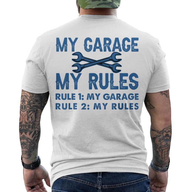 My Garage - My Rules - Workshop Men's T-shirt Back Print