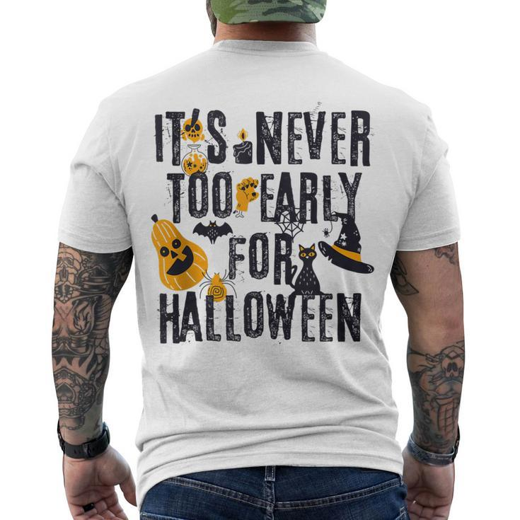 Halloween Distressed Never Too Early For Halloween Men's T-shirt Back Print