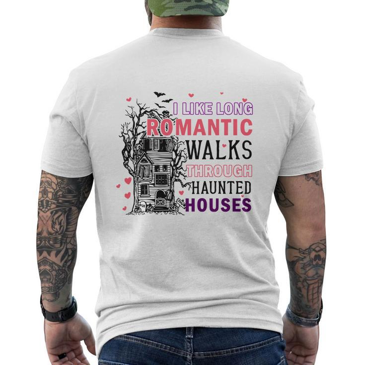 Halloween Night I Like Long Romantic Walks Through Haunted Houses Men's T-shirt Back Print