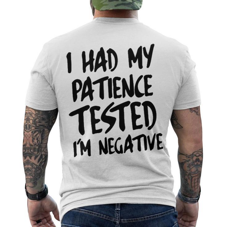 I Had My Patience Tested V2 Men's Crewneck Short Sleeve Back Print T-shirt