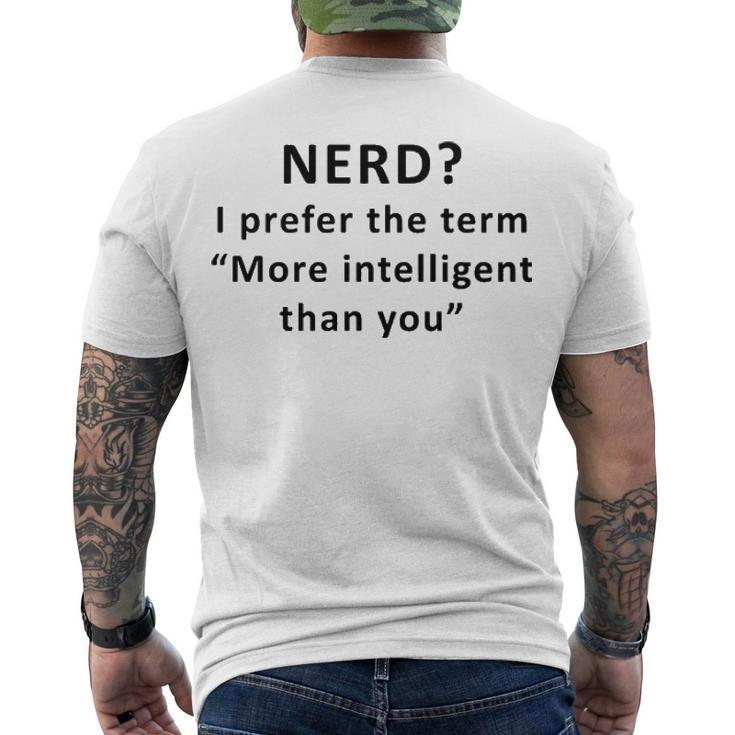 I Prefer The Term More Intelligent Than You Men's Crewneck Short Sleeve Back Print T-shirt