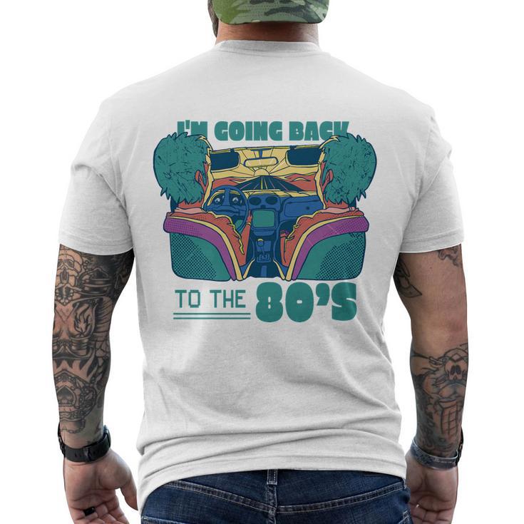 Im Going Back To The 80S Retro Men's Crewneck Short Sleeve Back Print T-shirt