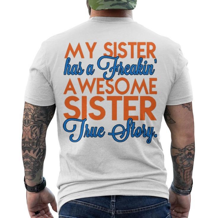 My Sister Has A Freakin Awesome Sister V2 Men's Crewneck Short Sleeve Back Print T-shirt