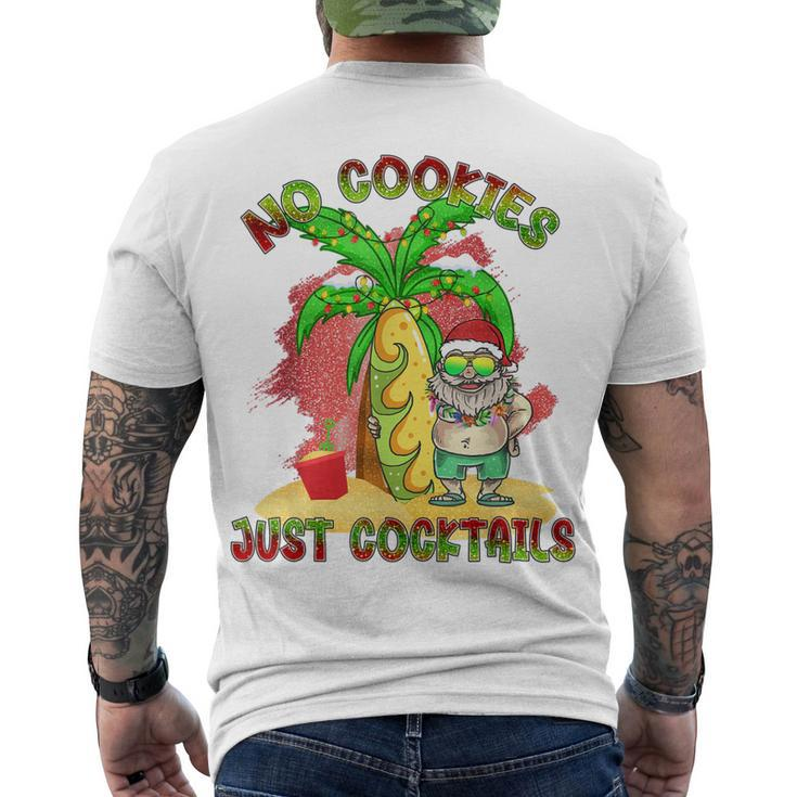 No Cookies Just Cocktails Santa Christmas In July Men's T-shirt Back Print