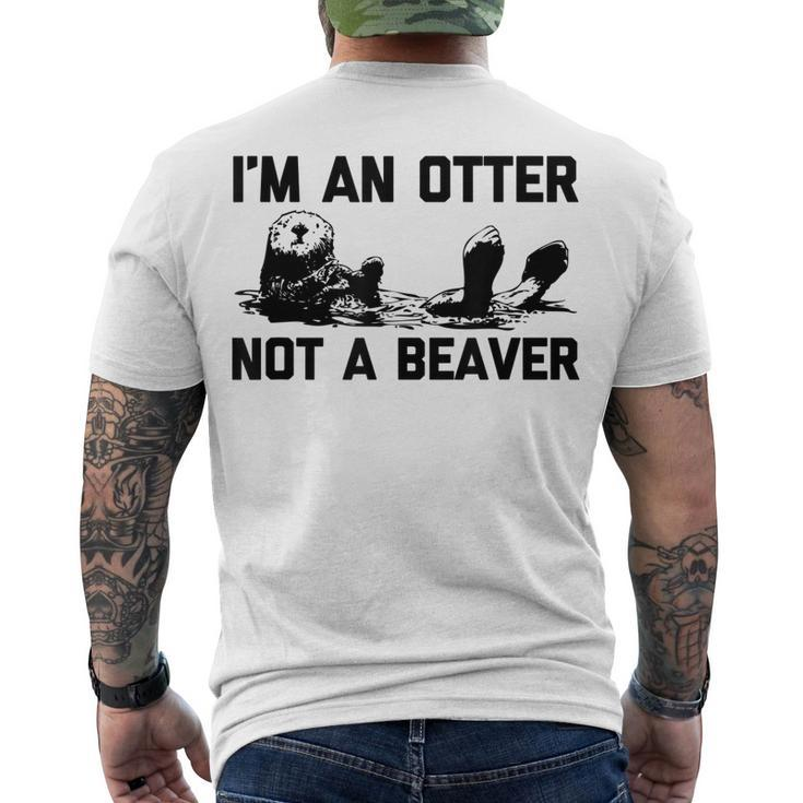 Im An Otter Not A Beaver Saying Cute Otter Men's T-shirt Back Print