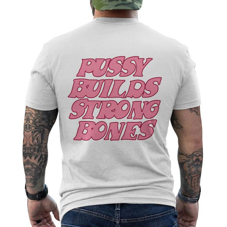 Pussy Builds Strong Bones Shirt Pbsb Colored V2 Men's Crewneck Short Sleeve Back Print T-shirt