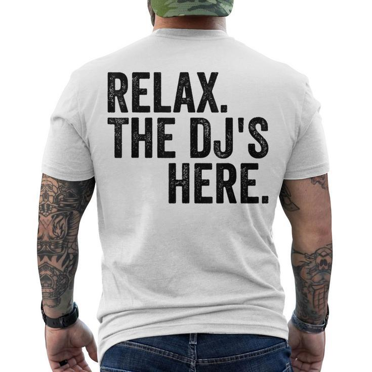 Relax The Djs Here Men's T-shirt Back Print