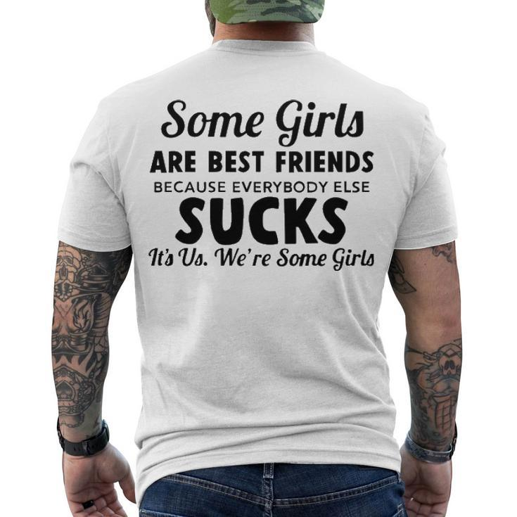Some Girls Are Best Friends Men's Crewneck Short Sleeve Back Print T-shirt