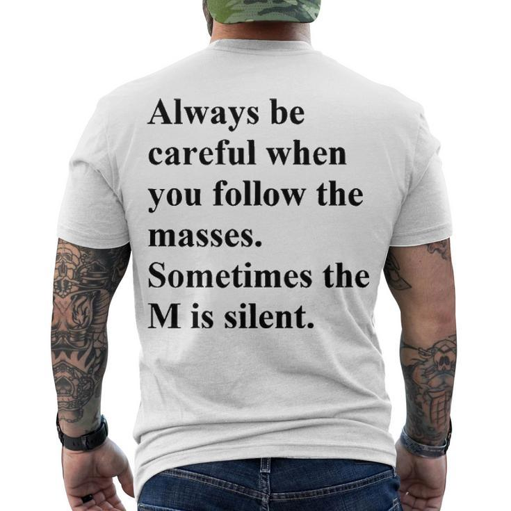 Sometimes The M Is Silent Men's Crewneck Short Sleeve Back Print T-shirt