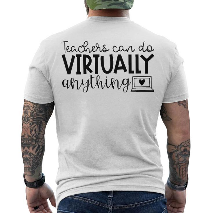 Teachers Can Do Virtually Anything V3 Men's Crewneck Short Sleeve Back Print T-shirt