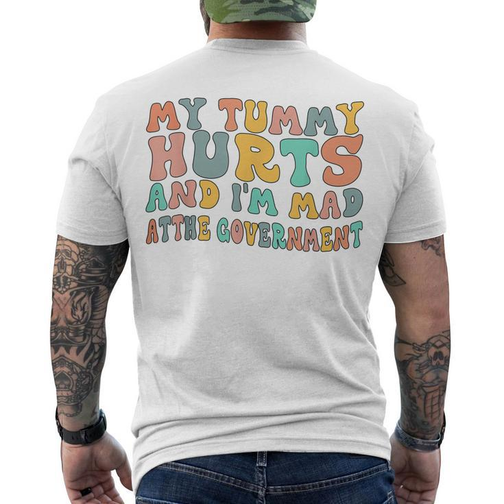Vintage My Tummy Hurts And Im Mad At Government Retro Men's T-shirt Back Print