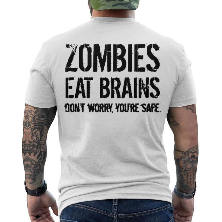 Zombies Eat Brains So Youre Safe Men's Crewneck Short Sleeve Back Print T-shirt