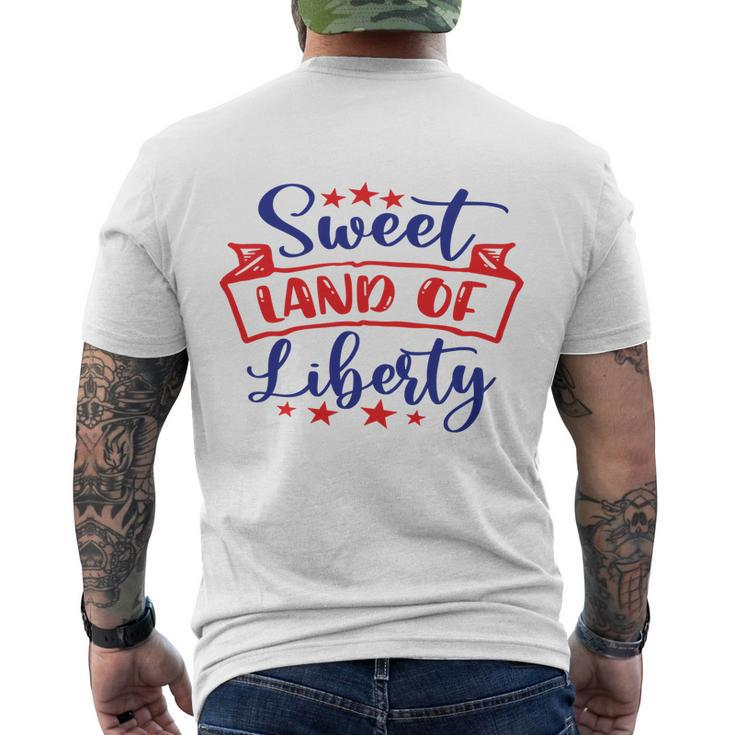 Sweet Land Of Liberty Freedom 4Th Of July Great Gift Men's Crewneck Short Sleeve Back Print T-shirt