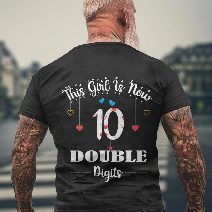 10Th Birthday Funny Gift Funny Gift This Girl Is Now 10 Double Digits Gift V2 Men's Crewneck Short Sleeve Back Print T-shirt Gifts for Old Men