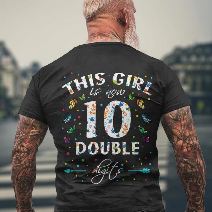 10Th Birthday Funny Gift This Girl Is Now 10 Double Digits Gift Men's Crewneck Short Sleeve Back Print T-shirt Gifts for Old Men