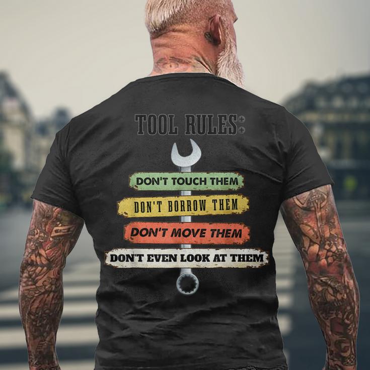 Tool Rules Dont Touch Garage Man Cave  Men's Crewneck Short Sleeve Back Print T-shirt