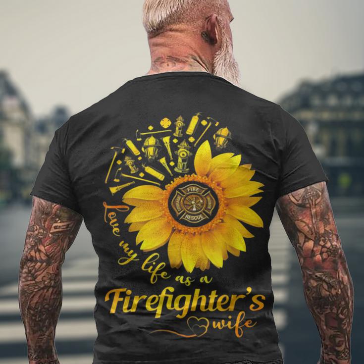 Firefighter Sunflower Love My Life As A Firefighters Wife Men's Crewneck Short Sleeve Back Print T-shirt