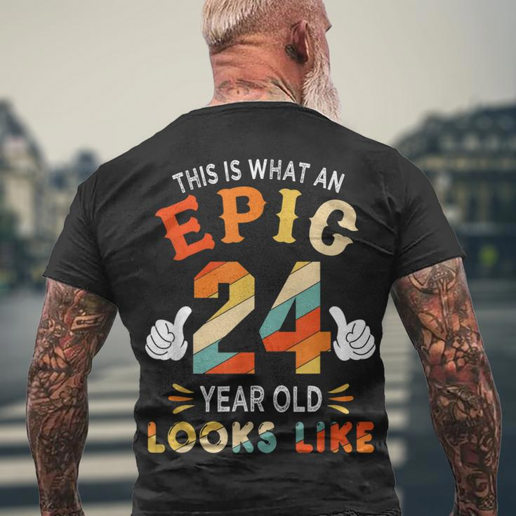 24Th Birthday For 24 Years Old Epic Looks Like Men's T-shirt Back Print Gifts for Old Men