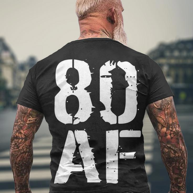 80 Af 80Th Birthday Men's Crewneck Short Sleeve Back Print T-shirt Gifts for Old Men