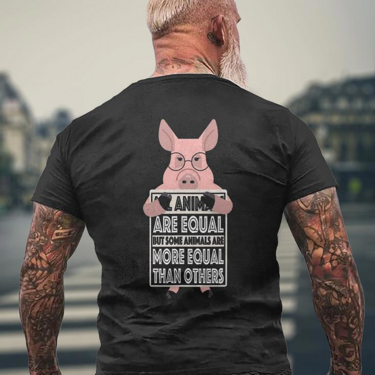 All Animals Are Equal Some Animals Are More Equal Men's Back Print T-shirt Gifts for Old Men