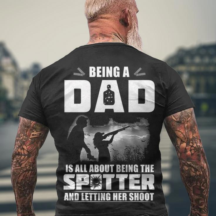 Being A Dad - Letting Her Shoot Men's Crewneck Short Sleeve Back Print T-shirt Gifts for Old Men