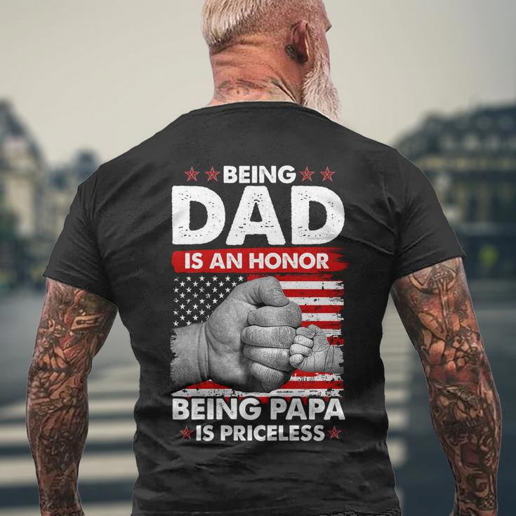 Being Dad Is An Honor Being Papa Is Priceless Usa American Flag Men's Crewneck Short Sleeve Back Print T-shirt Gifts for Old Men