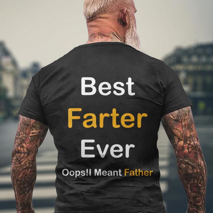 Best Farter Ever Oops I Meant Father Fathers Day Men's Crewneck Short Sleeve Back Print T-shirt Gifts for Old Men