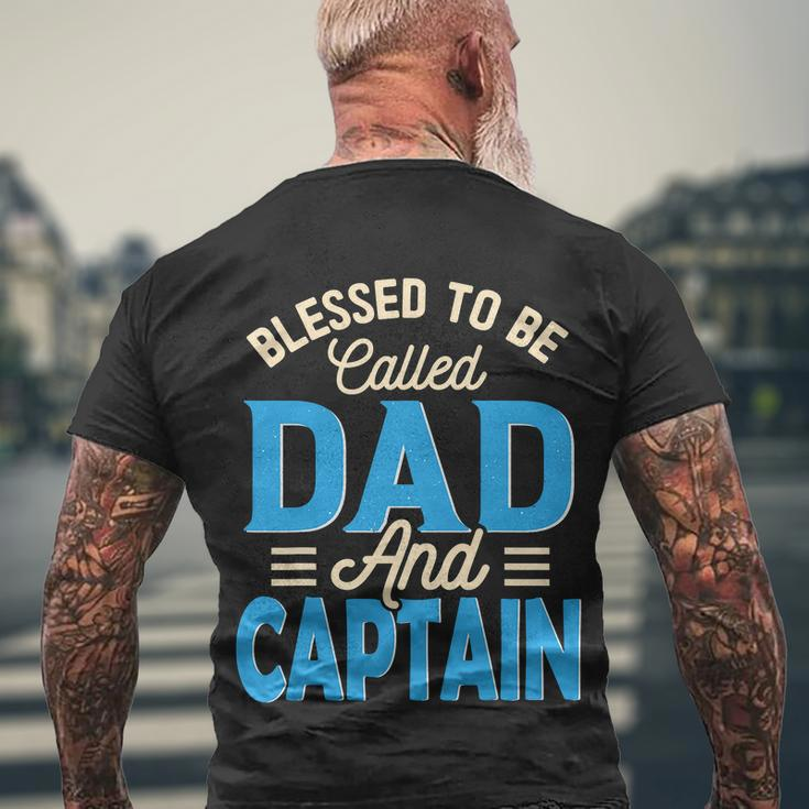Blessed To Be Called Dad And Captain Fathers Day For Father Fathers Day Men's T-shirt Back Print Gifts for Old Men