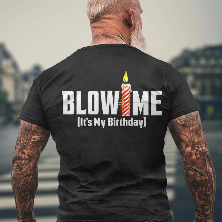 Blow Me Its My Birthday Men's Crewneck Short Sleeve Back Print T-shirt Gifts for Old Men