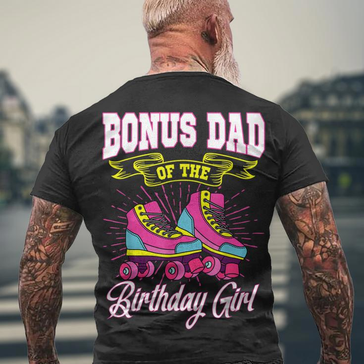 Bonus Dad Of The Birthday Girl Roller Skates Bday Skating Men's T-shirt Back Print Gifts for Old Men