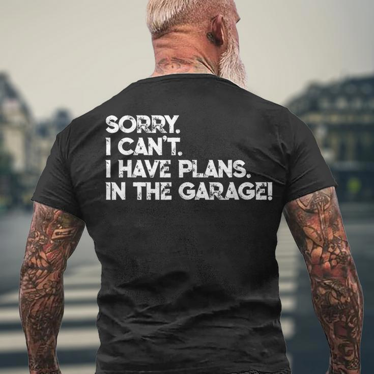 I Cant I Have Plans In The Garage Car Motorcycle Mechanic V2 Men's T-shirt Back Print Gifts for Old Men