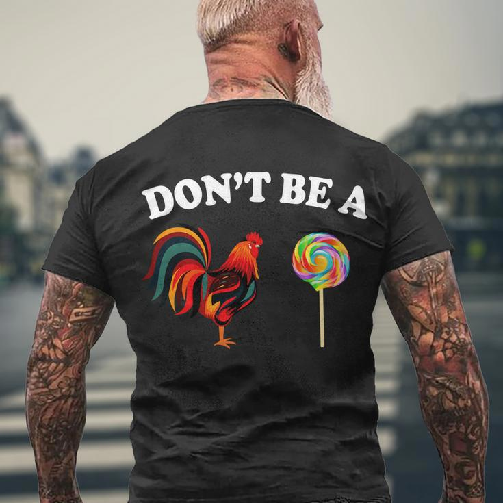 Dont Be A Chicken Lollipop Men's Crewneck Short Sleeve Back Print T-shirt Gifts for Old Men