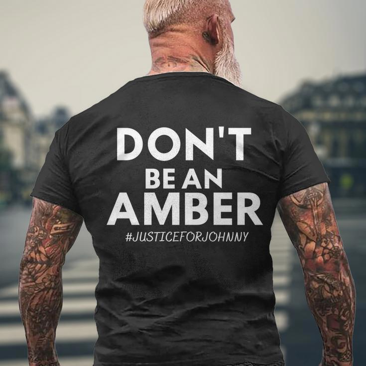 Dont Be An Amber Justice For Johnny Tshirt Men's Crewneck Short Sleeve Back Print T-shirt Gifts for Old Men