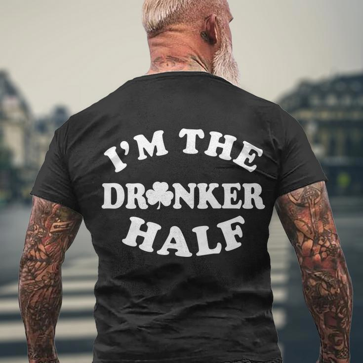 Im The Drunker Half Irish Shamrock St Patricks Day T-Shirt Men's T-shirt Back Print Gifts for Old Men