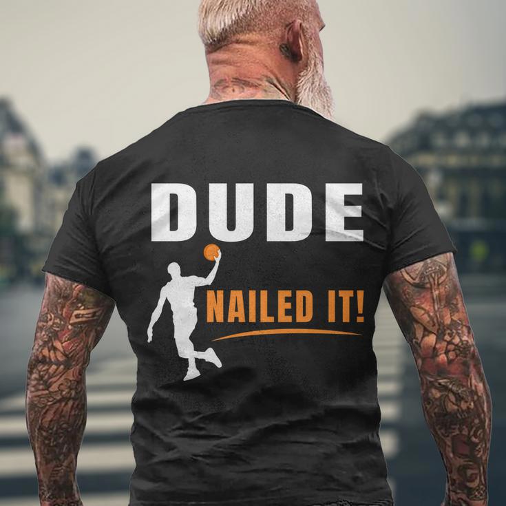 Dude Nailed It Funny Basketball Joke Basketball Player Silhouette Basketball Men's Crewneck Short Sleeve Back Print T-shirt Gifts for Old Men