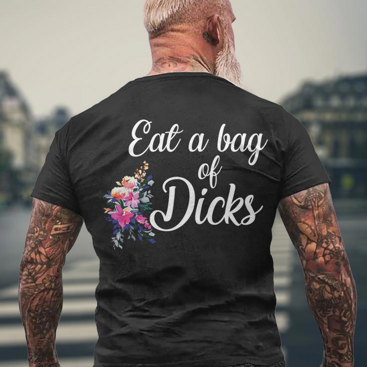 Eat A Bag Of Dicks Men's Crewneck Short Sleeve Back Print T-shirt Gifts for Old Men