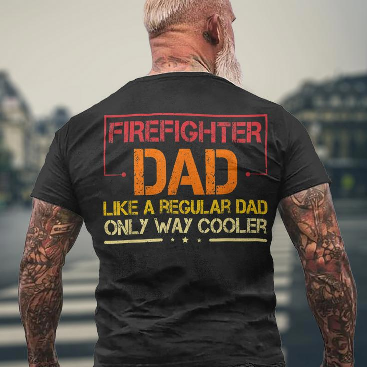 Firefighter Firefighter Dad Like A Regular Dad Fireman Fathers Day V2 Men's T-shirt Back Print Gifts for Old Men