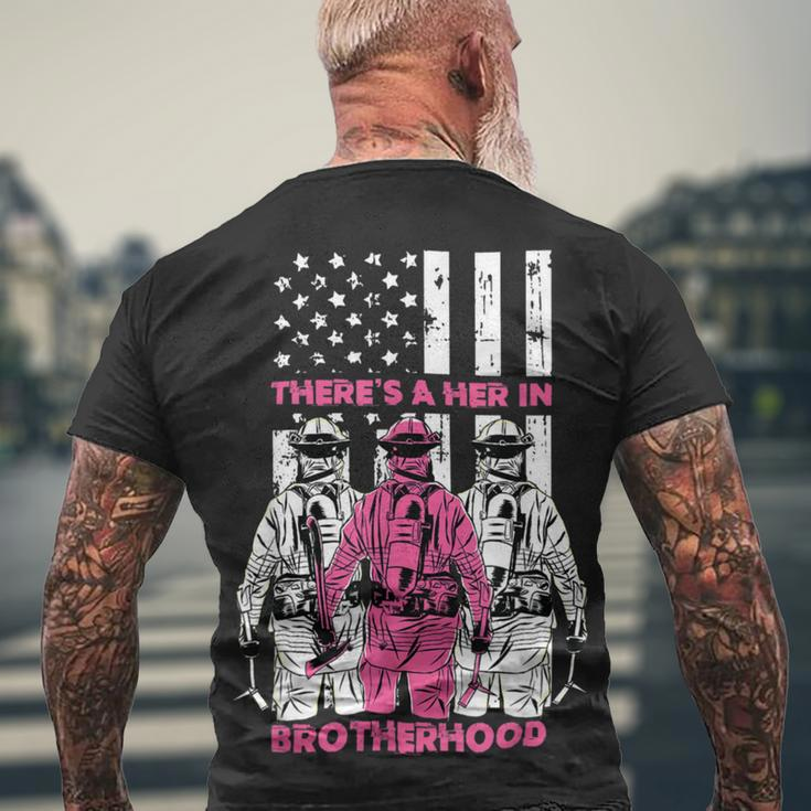 Firefighter Theres A Her In Brotherhood Firefighter Fireman Men's T-shirt Back Print Gifts for Old Men
